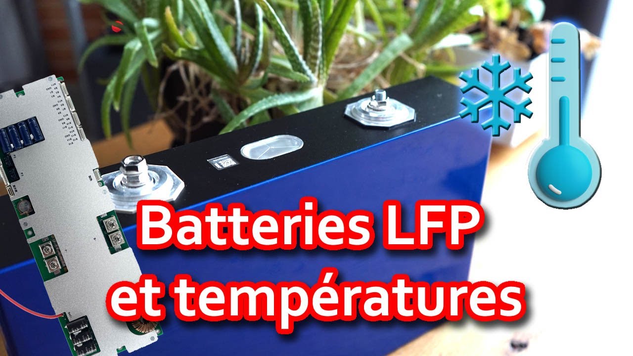 146 - températures de charge pour nos batteries LFP