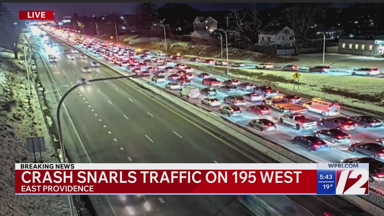 I-195 crash backs up traffic, blocks multiple lanes in East Providence ...