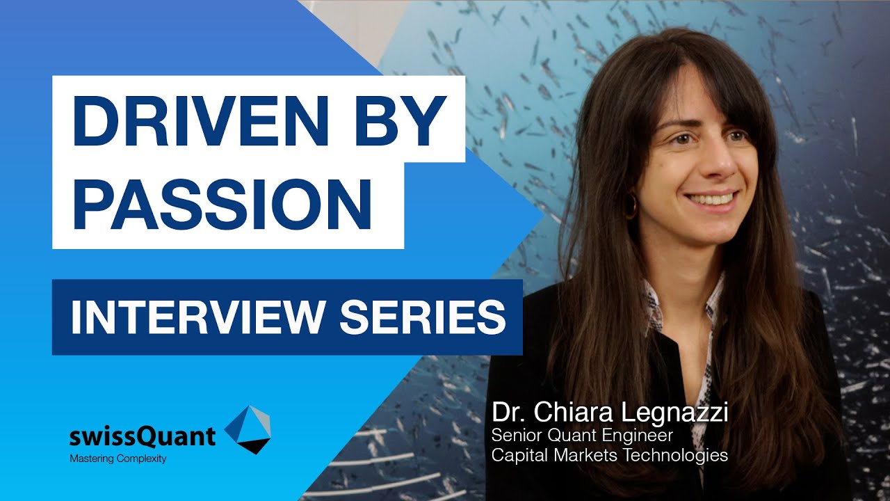 Driven By Passion Interview Series - Chiara Legnazzi - Senior Quant Engineer at swissQuant