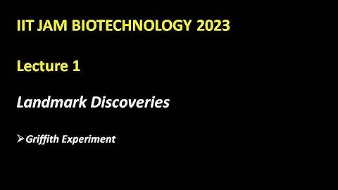 Griffith Experiment IIT JAM Biotechnology 2023 | Lecture 1 |#iitjambiotechnologyfreelecture