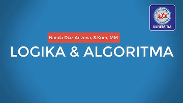 Video Pembelajaran LOGIKA & ALGORITMA Pertemuan 1