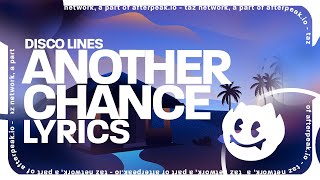 Disco Lines - Another Chance (Lyrics)