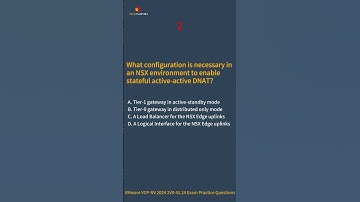 2V0-41.24 VMware NSX 4.X Professional V2 Exam Practice Questions  #examprep #practicequestions #exam