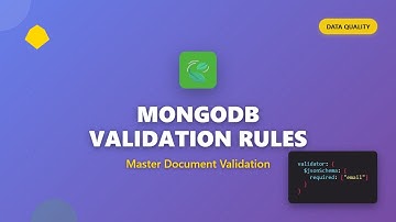 MongoDB Schema Validation: Ensure Data Quality with Validation Rules ✅