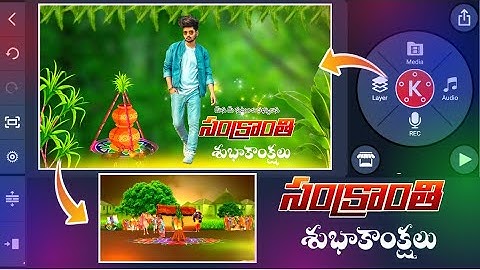Sankranthi status editing in kinemaster | pandus tech sankranthi editing