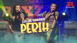 Luluk Darara - Perih || NEW RAXZASA