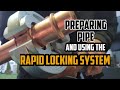How To Prep and Press Copper Piping With The Rapid Locking System (RLS)