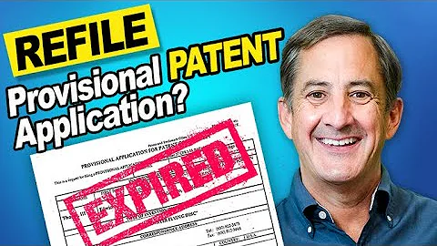 Can You Refile An Expired Provisional Patent Application? - DayDayNews