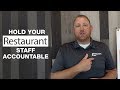Hold your Restaurant Staff Accountable