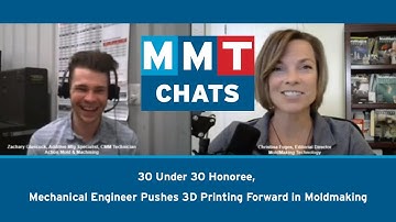 MMT Chats: 30 Under 30 Honoree, Mechanical Engineer Pushes 3D Printing Forward in Moldmaking