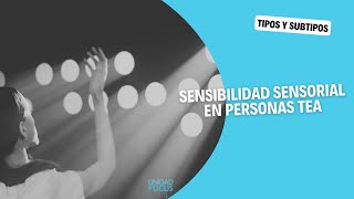 SENSIBILIDAD SENSORIAL EN TEA by Unidad Focus 193 views 5 months ago 6 minutes, 52 seconds