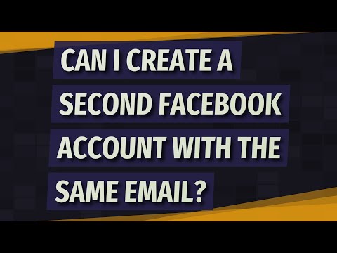 Can I create a second Facebook account with the same email?