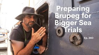 Preparing Brupeg for Bigger Sea Trials - Project Brupeg Ep.340 by Project Brupeg 33,017 views 3 months ago 19 minutes