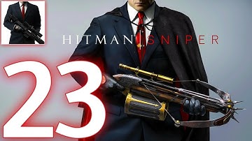 Hitman Sniper- Gameplay Walkthrough Part- 23 Chapter 6 Mission 16-20 (Android/iOS)