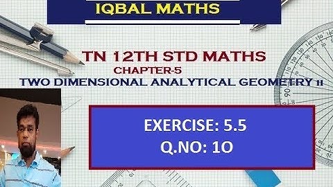 TN 12TH STD MATHS EXERCISE 5.5 Q.NO.10  CHAPTER-5 TWO DIMENSIONAL ANALYTICAL GEOMETRY
