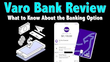 Varo Bank Review (2025): What the Digital Banking Option Has to Offer
