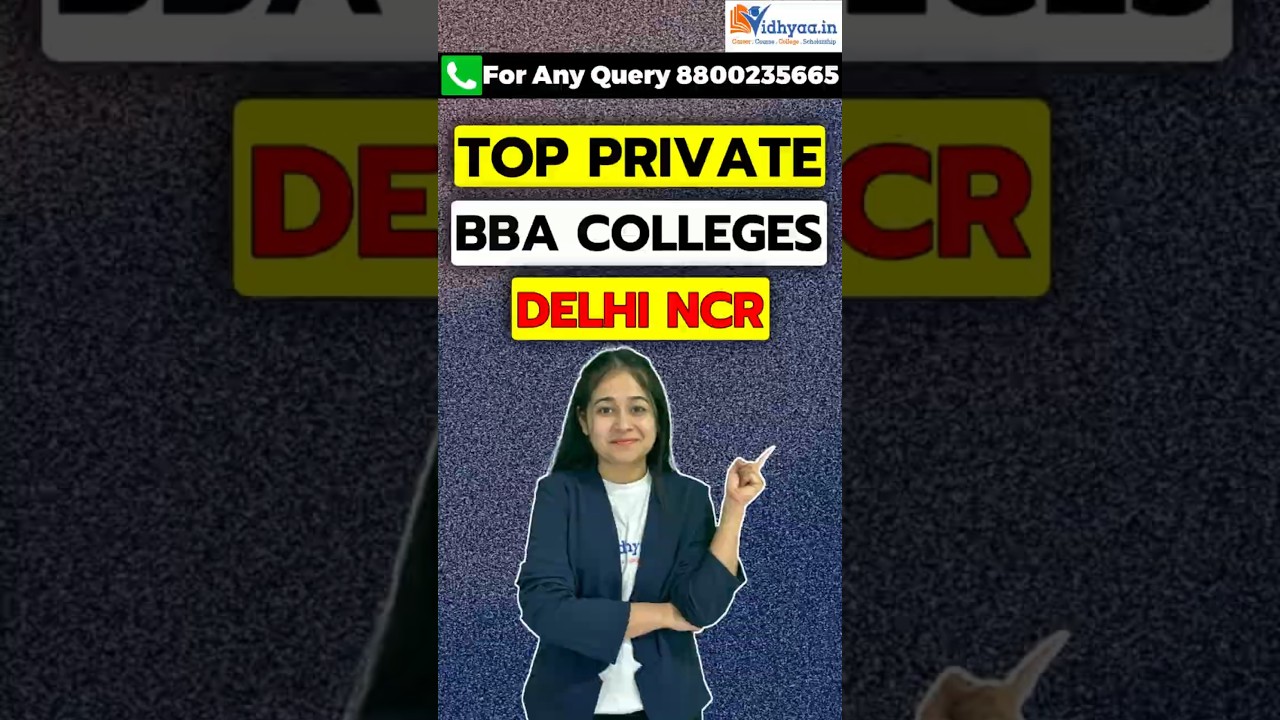 Top Private BBA Colleges Delhi NCR | Private BBA Colleges Delhi NCR | Placements | Career | Fees