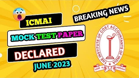 ICMAI Release Mock Test Paper For All student