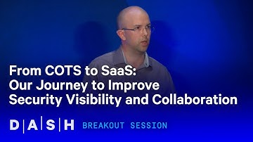 From COTS to SaaS: Our Journey to Improve Security Visibility and Collaboration