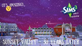 SUNSET VALLEY 30 YEARS LATER (SO AMAZING😍❤️) || THE SIMS 3: WORLD OVERVIEW