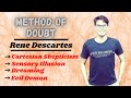 Rene descartes  method of doubt  philosophical methods  philosophy  lectures by waqas aziz