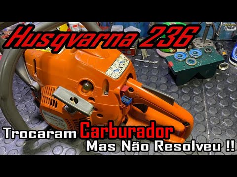 Husqvarna 236.. Carburador Novo e Não Funcionou