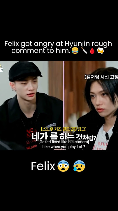 Felix got angry at Hyunjin rough comment for him😰 ... #hyunlix