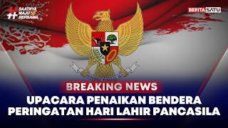 🔴 Breaking News | Upacara Penaikan Bendera Peringatan Hari Lahir Pancasila 2026