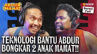 ABDUR BONGKAR MAMAT PUNYA 2 ANAK DENGAN BANTUAN TEKNOLOGI! - ABDUR VS MAMAT EPS.3