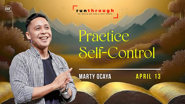 Practice Self-Control | Marty Ocaya | Run Through