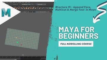 Tutorial 19: Append Face, Multicut & Merge Tool in Maya 2022