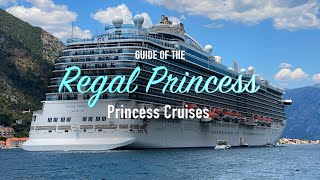 Guide to the Regal Princess (Cruiseship Tour)
