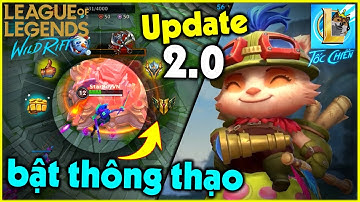 (Tốc Chiến) Chi tiết Update 2.0: Khoe thông thạo, teemo cùng đồng bọn ... | StarBoyVN
