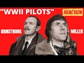 American Reacts to The Armstrong and Miller Show - WWII Pilots 1 | Comedy Reaction
