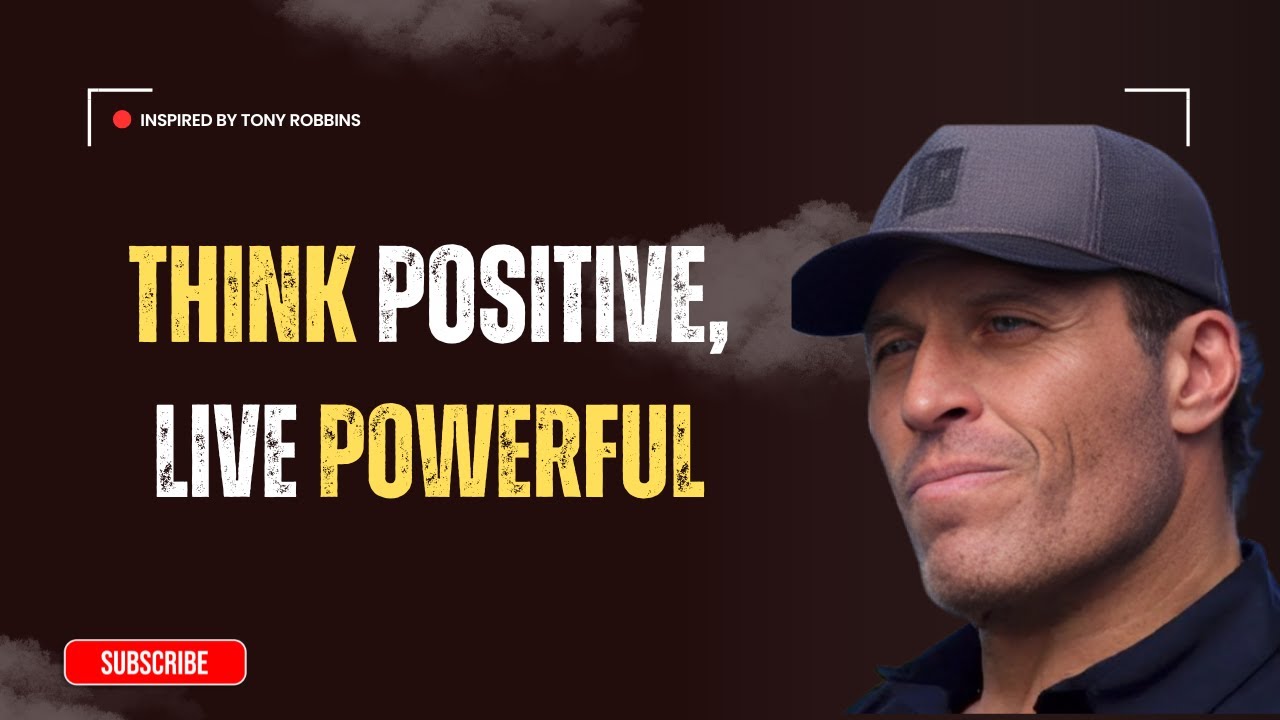 Tony Robbins: The Power of Positive Thinking #motivation - YouTube