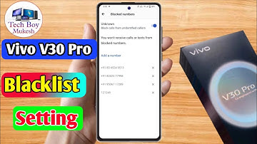 how to delete blacklist number in vivo v30 pro | vivo v30 pro blacklist setting