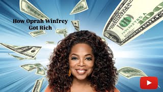 How Oprah Winfrey Got Rich 3 billion USD Episode 5