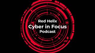 Red Helix Cyber in Focus Episode 6: Ransomware