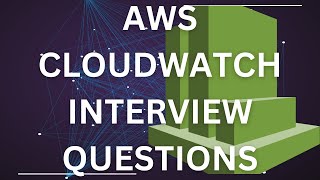 Mastering AWS CloudWatch: 10 Essential Interview Questions with Answers on AWS CloudWatch 🚀💻