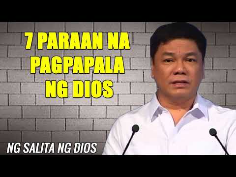 ED LAPIZ PREACHING 2023 - 7 PARAAN NA PAGPAPALA NG DIOS