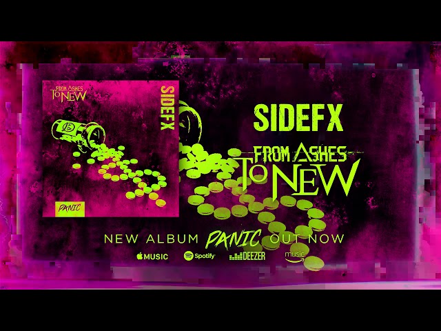 From Ashes To New - SideFX