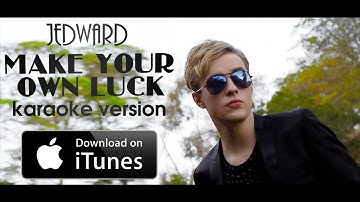 Jedward - Make Your Own Luck [Karaoke Version]