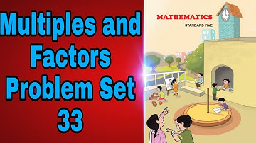 Multiples and factors | Problem Set 33 class 5th | #State_Board #abhinvguruji