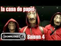 LA CASA DE PAPEL SAISON 4... COMMENT TELECHARGER