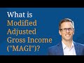 What is Modified Adjusted Gross Income, or MAGI?