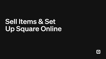 Sell Items and Set Up Square Online