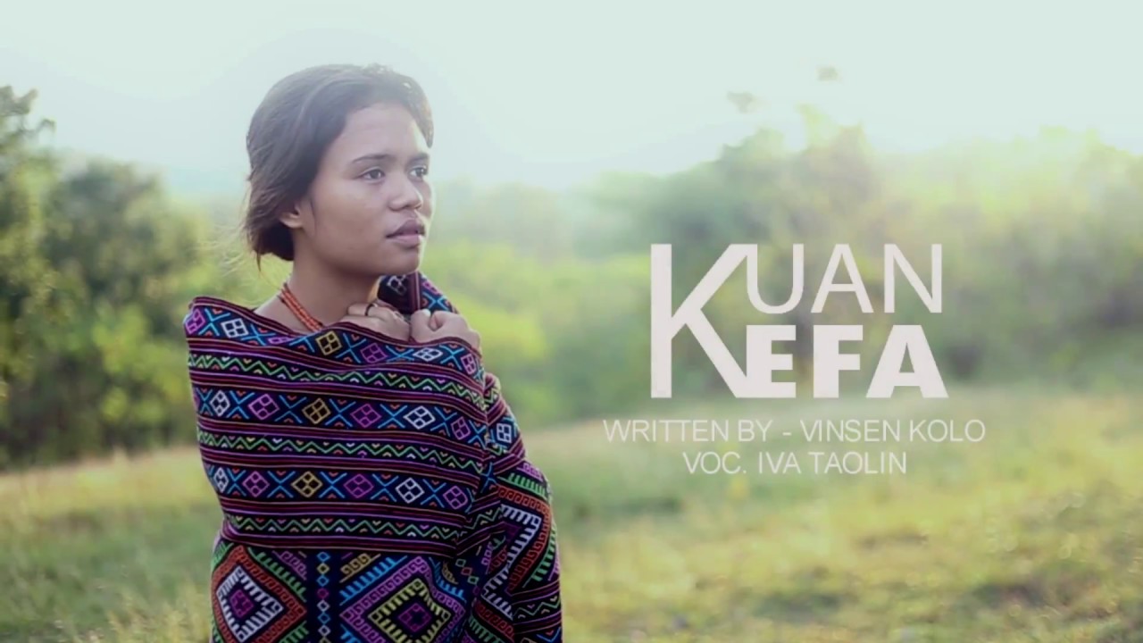 Watch Iva Taolin - Lagu Daerah TTU/NTT Kuan Kefa on YouTube Watch Iva Taolin - Lagu Daerah TTU/NTT Kuan Kefa on YouTube