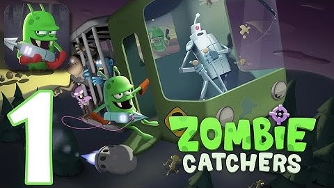 Zombie Catchers: Gameplay Walkthrough Part 1 - Let