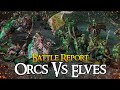 Orcs vs elves  middle earth battle report