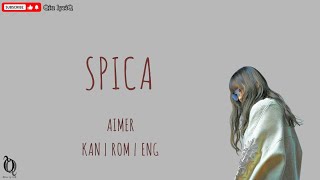 Aimer - Spica「スピカ」Kan/Rom/Eng lyric